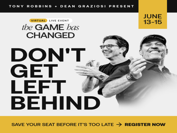 The Game Has Changed Event Tony Robbins And Dean Graziosi