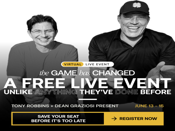 The Game Has Changed Virtual Live Event Tony Robbins Dean Graziosi