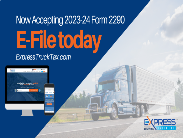  IRS Form 2290 Filing For The 2023-24 Tax Year Made Easy With ExpressTruckTax 