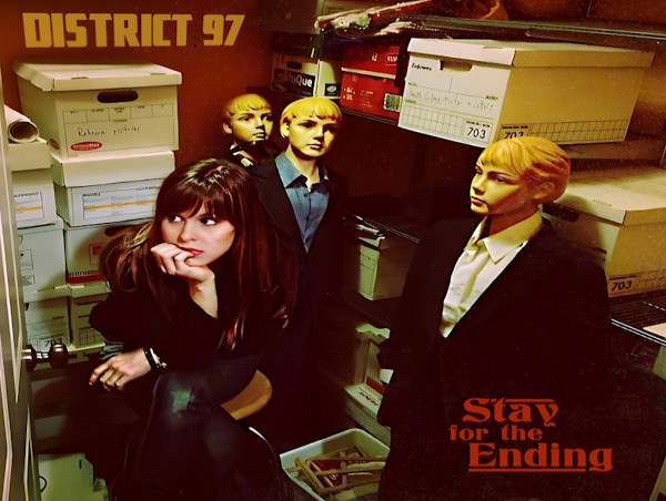 Prog Ensemble District 97 Announce New Album Stay For The Ending and Launch The Opening of Pre-orders