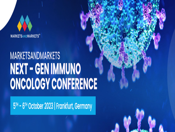 MarketsandMarkets Next-Gen Immuno Oncology Conference - EU Edition: Enabling the Future of Cancer Treatment