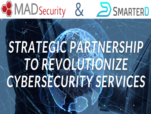 MAD Security and SmarterD Announce Strategic Partnership to Revolutionize Cybersecurity Services