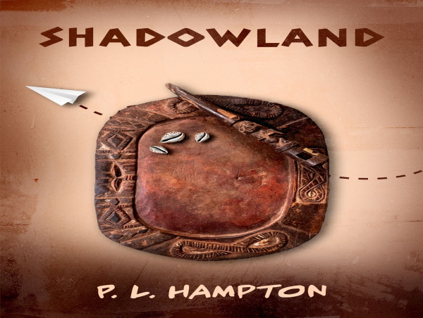 Break-Out Dark Fiction Author P. L. Hampton Releases “Shadowland”