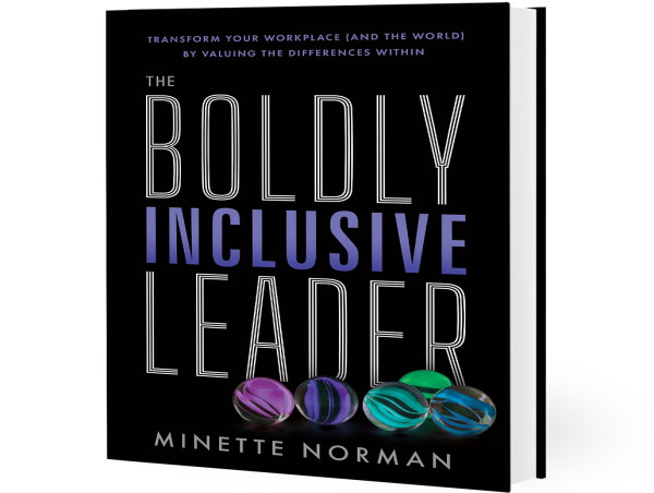  New Book by Ex-Silicon Valley Executive Minette Norman Calls For Brave New World of Inclusive Leadership 
