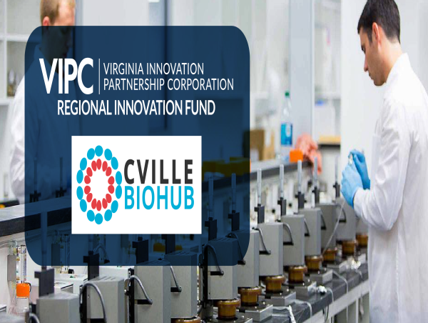 VIPC Regional Innovation Fund Grant Awarded to CvilleBioHub to Strengthen the Entrepreneurial Ecosystem in Region