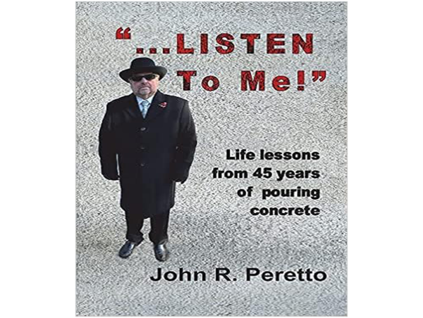 Wisdom in Concrete: LeRue Press releases John Peretto’s “…Listen to Me!”