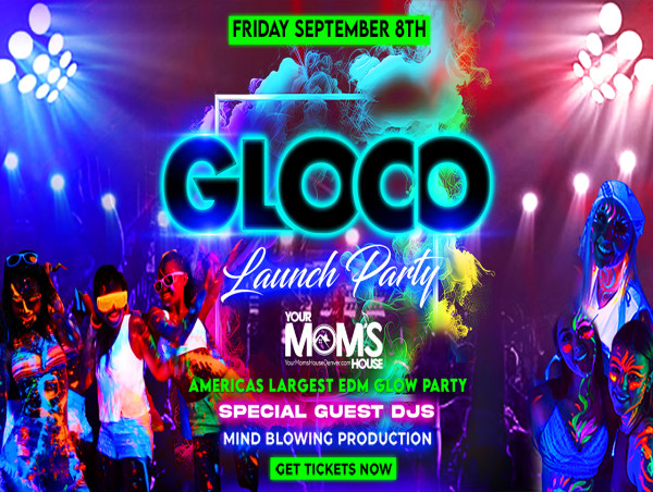  GLOCO Launch night | Your Mom's House Denver | Friday September 8th 