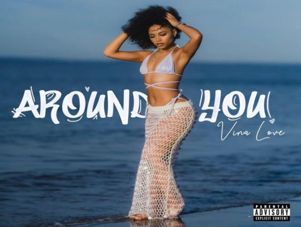  Vina Love's New Single: 'Around You' Now Streaming on all Music Platform 