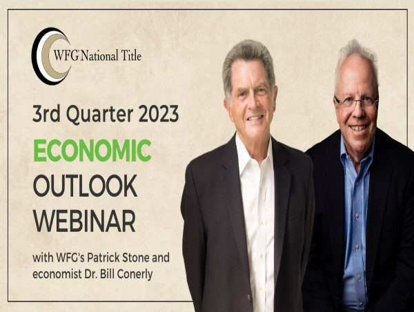  WFG CHAIRMAN & FOUNDER PATRICK STONE AND ECONOMIST BILL CONERLY, PhD TO HOST WFG Q3 ECONOMIC OUTLOOK WEBINAR SEPT 12TH 