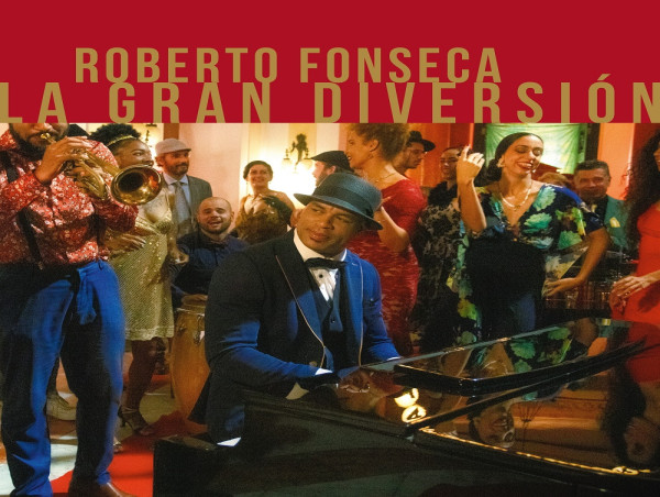  ROBERTO FONSECA TO DROP LA GRAN DIVERSIÓN ON SEPTEMBER 22 