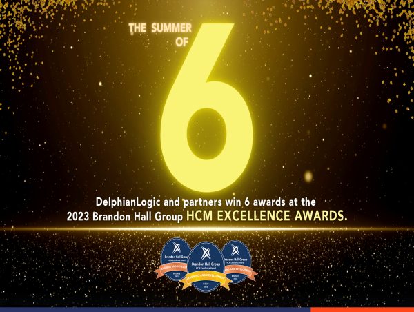DelphianLogic et ses partenaires remportent 6 récompenses du groupe Brandon Hall pour les Excellence Awards HCM 2023