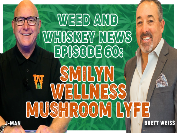  Cabo Ella Group's Maverick Entrepreneur, Brett Weiss, is on Weed And Whiskey News with Jerry 