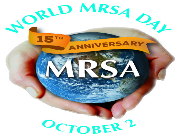 The Global MRSA Public Health Crisis -15th Anniversary World MRSA Day & Month