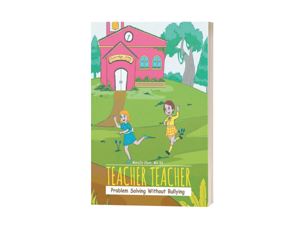  New Children's Book by MaryJo Clark, MS. Ed. Empowers Young Readers to Tackle Bullying with Compassion and Understanding 