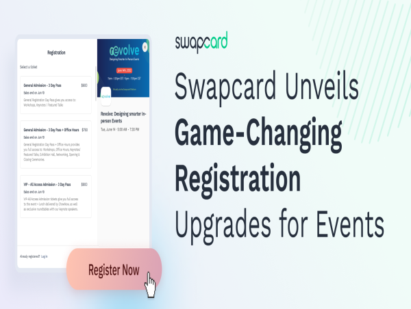 Swapcard Unveils Game-Changing Registration Upgrades for Events