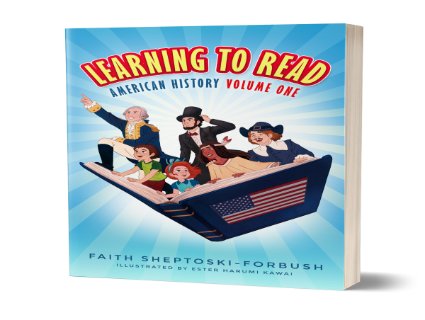  Learning to Read: American History Volume 1 is now available for homeschoolers and readers of all ages 