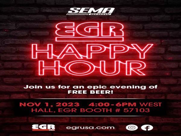 EGR USA Happy Hour Event Unveiled at the SEMA Show 2023 - FREE Refreshements and Product Giveaways