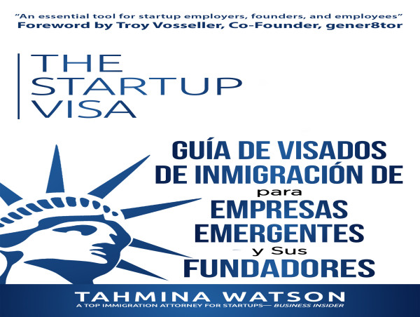  Bestselling guidebook on US immigration startup visas is now available in Spanish 