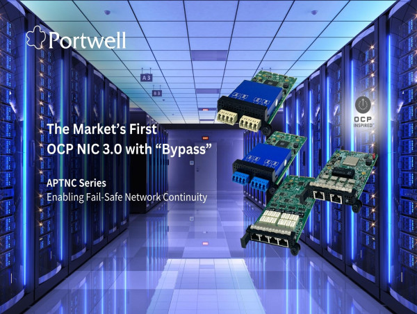  Portwell Announces the Market’s First OCP NIC 3.0 “Bypass” Network Card APTNC Series 