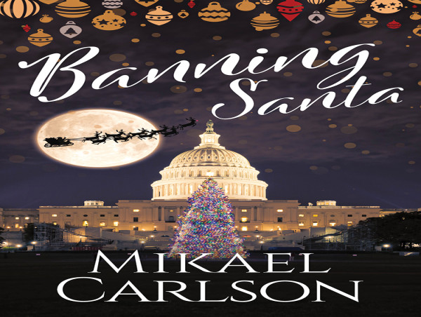 Congress Tries to Ruin Christmas in Mikael Carlson's Newest Novel
