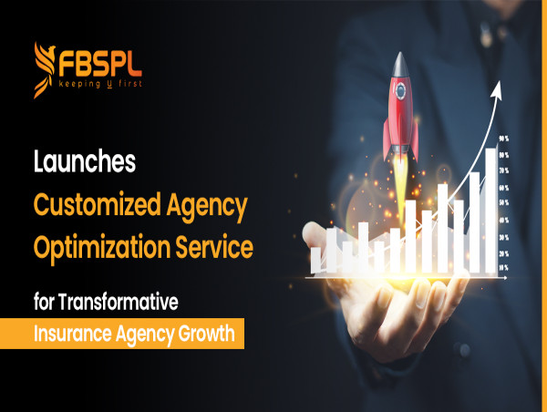  FBSPL Launches Customized Agency Optimization Service for Transformative Insurance Agency Growth 