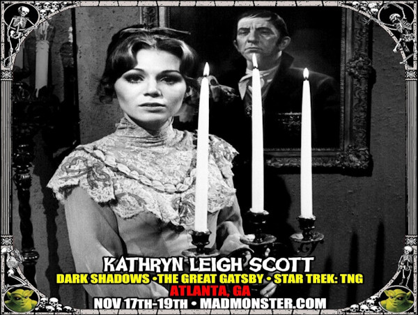  Dark Shadows Legend Kathryn Leigh Scott To Appear At The Mad Monster Expo Atlanta - Nov. 17-19 