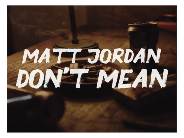  Country / Heartland Rock Artist - Matt Jordan - Releases Acoustic Music Video for New Single 