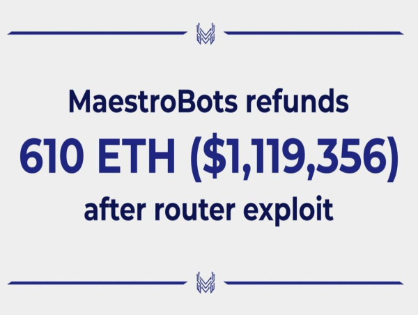  Maestro trading bot refunds 610 ETH to users following router exploit 