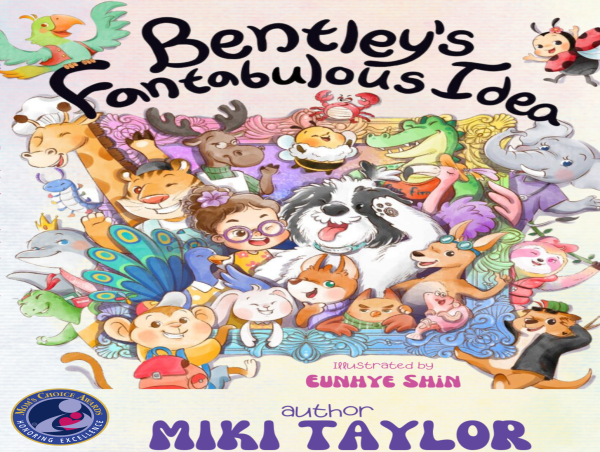  The Mom’s Choice Awards Names Children's Book “Bentley’s Fantabulous Idea” Among the Best in Family-Friendly Products 
