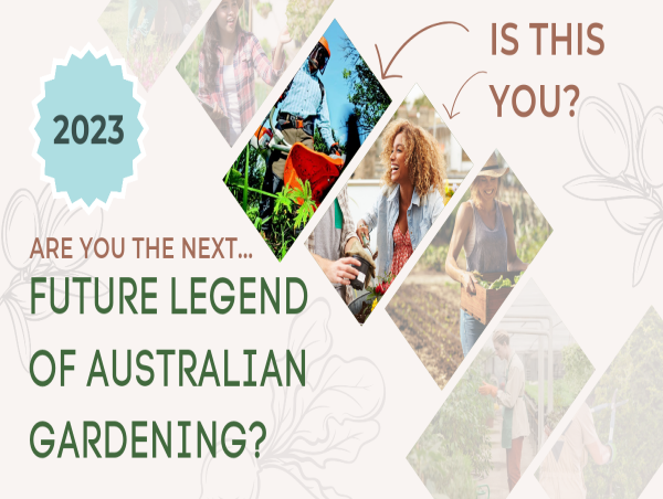  2023's Future Legend of Australian Gardening Competition Springs to Life 