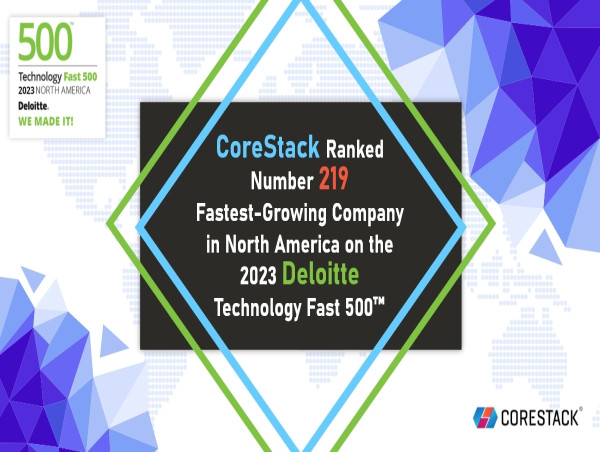  CoreStack Ranked Number 219 Fastest-Growing Company in North America on the 2023 Deloitte Technology Fast 500™ 