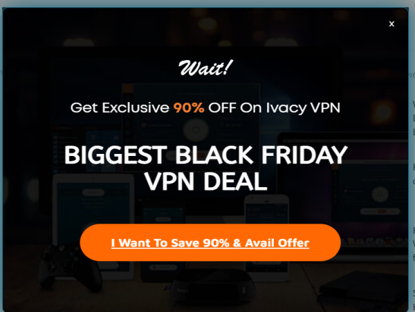  Ivacy VPN Announces Black Friday & Cyber Monday Deal: 90% Off on the 5-Year Plan + Free Password Manager 