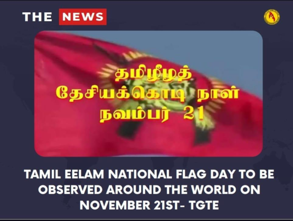  Tamil Eelam National Flag is a Testimony to the Sacrifices of Our Martyrs - Rudrakumaran 