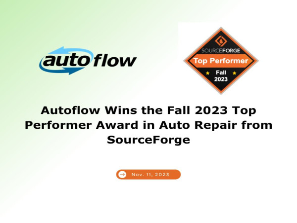 Autoflow Wins the Fall 2023 Top Performer Award in Auto Repair from SourceForge