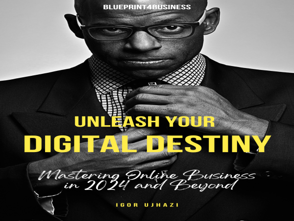 Igor Ujhazi Releases A Secret Guide to Mastering Online Business in 2024