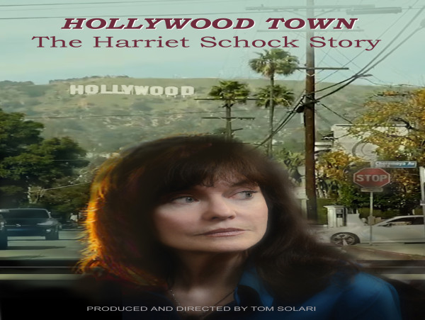  Film Premiere of Documentary “Hollywood Town – The Harriet Schock Story” To Be Held In Hollywood on December 19th 