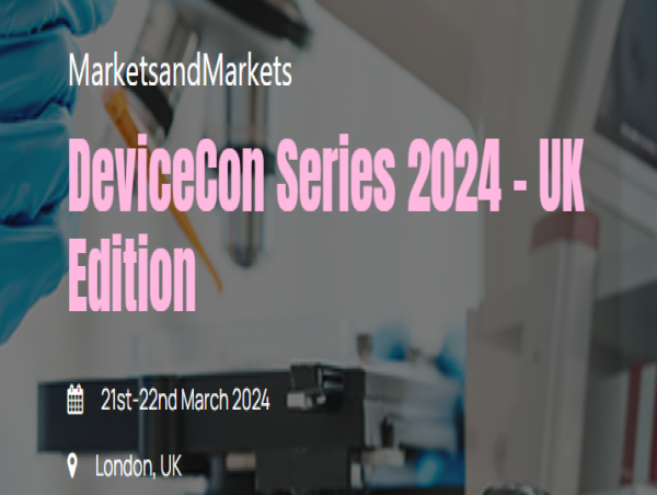 Leading the Charge: DeviceCon Series 2024 Ignites UK's Medical Landscape with Innovation