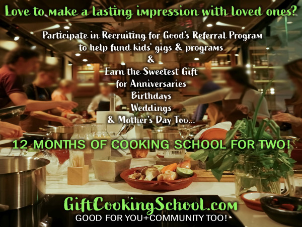  12 Months of Cooking School for Two The Sweetest Reward From Recruiting for Good 