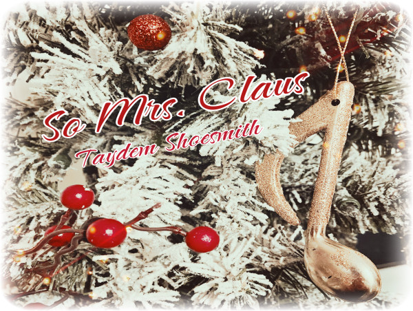  Taydem Shoesmith Releases First Christmas Song “So Mrs. Claus” 
