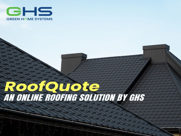  Green Home Systems Unveils RoofQuote: An Online Platform For Roofing Quotes 
