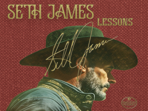  Acclaimed Singer-Songwriter Seth James Joins Qualified Records: Announces New LP 