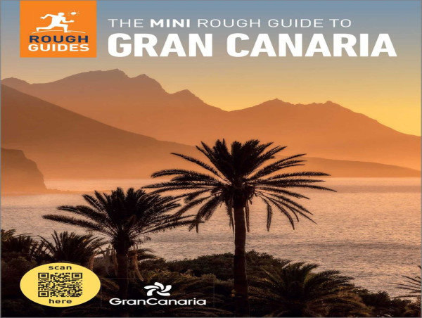 Rough Guides and Gran Canaria Collaborate to Spotlight Lesser-Known Treasures in New Mini Rough Guide Book