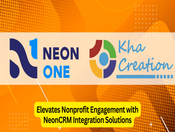  Kha Creation Increases Nonprofit Engagement with NeonCRM Integration Solutions 