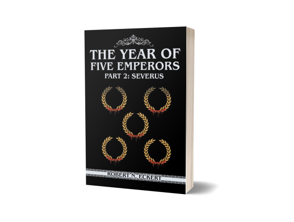  ROBERT ECKERT’S 322-PAGE BOOK CONTINUES TO EXPLORE THE HISTORICAL REALM OF ANCIENT ROME 