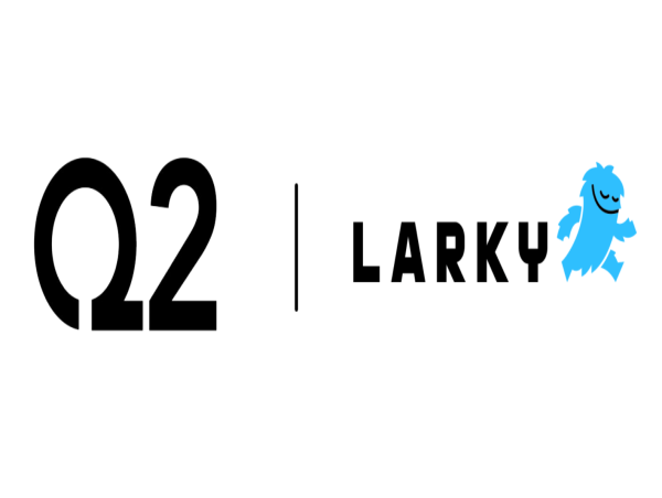 Larky Announces Integration With Q2's Digital Banking Platform 