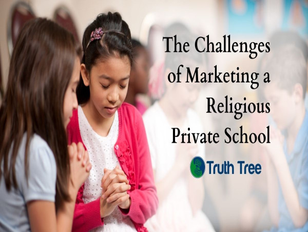  Exploring the Challenges of Marketing Faith-Based Schools 