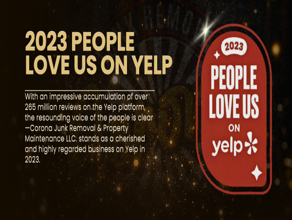  Corona Junk Removal & Property Maintenance LLC. Receives 2023 People Love You Award from Yelp 