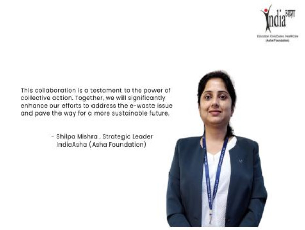 Innovative Environmental Technologies and Quickinsure Join Hands to Support E-Waste Drive by IndiaAsha (Asha Foundation)