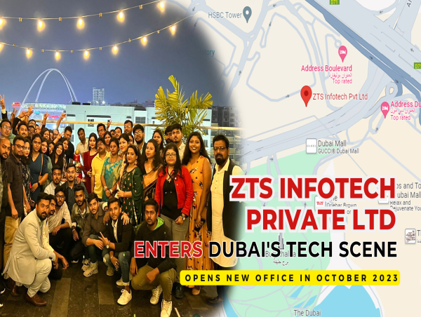  ZTS Infotech Private Ltd known as Zebra Techies Solution Enters Dubai's Tech Scene, Opens New Office in October 2023 