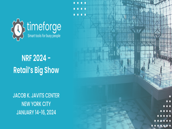 TimeForge to Unveil Next-Gen Labor Management Tech at NRF 2024: Retail's Big Show